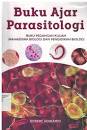 Buku Ajar Parasitologi (buku pegangan kuliah mahasiswa dan pendidikan biologi)