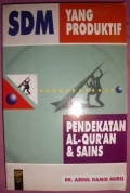 SDM Yang Produktif Pendekatan Al-Qur'an & Sains