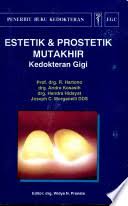 Estetik & Prostetik Mutakhir Kedokteran Gigi