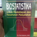 Biostatistika Untuk Kedokteran dan Kesehatan Masyarakat