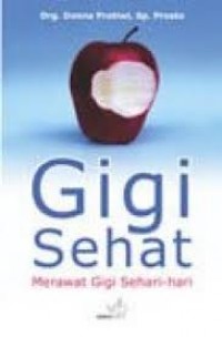 Image of Gigi Sehat Merawat Gigi Sehari-Hari