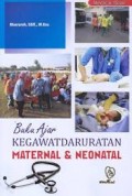 Buku Ajar : Kegawatdaruratan Maternal & Neonatal