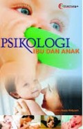Psikologi Ibu Dan Anak