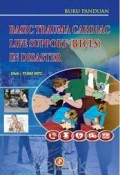 Buku Panduan : Basic Trauma Cardiac Life Support (BTCLS) In Disaster