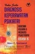 Buku Saku, Diagnosis Keperawatan Psiatri Rencana Asuhan Dan Medikasi Psikotropik Edisi.5