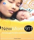 New Mom 911: Pertolongan pertama pada mama baru