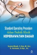 Standard Operating Procedure Dalam Praktik Klinik Keperawatan Dasar