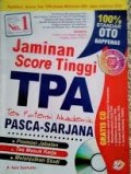 Jaminan Score Tinggi Tpa (Tes Potensi Akademik Pasca-Sarjana)