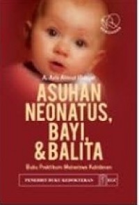 Asuhan Neonatus Bayi Dan Balita Buku Praktikum Mahasiswa Kebidanan