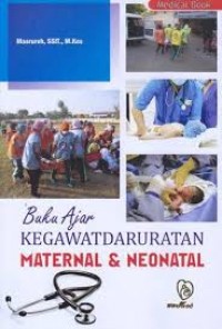 Image of Buku Ajar : Kegawatdaruratan Maternal & Neonatal