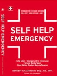 Panduan Pertolongan Pertama Pada Kecelakaan Sehari-hari : Self Help Emergency