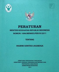 Peraturan Menteri Kesehatan Republik Indonesia Nomor : 1096/Menkes/Per/VI/2011